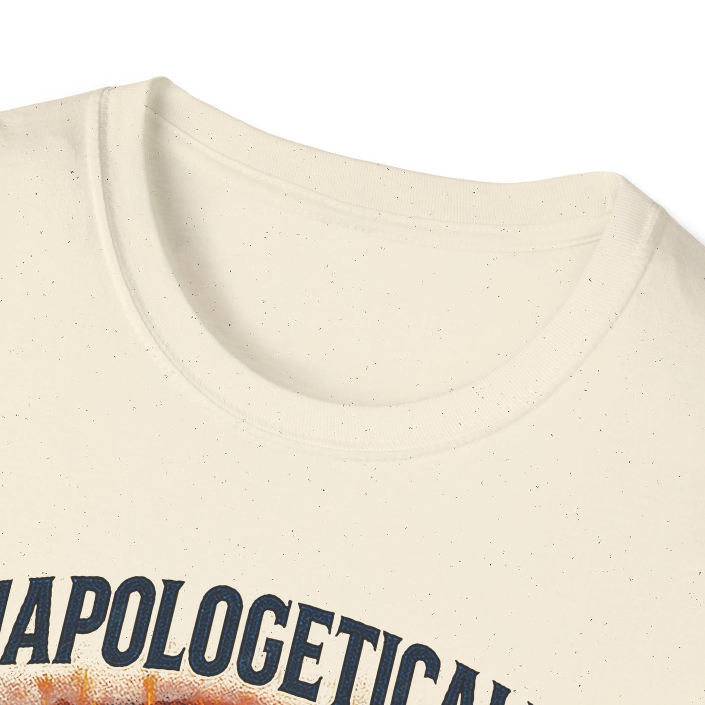 Unapologetically American T-Shirt – Bold USA Patriotic Shirt for Men and Women Who Stand for Freedom